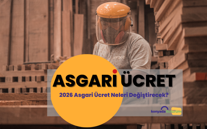 2026 Asgari Ücret Neleri Değiştirecek?