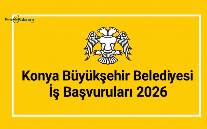 Konya Büyükşehir Belediyesi İş Başvuruları: Başvuru Ekranı ve Detaylı Süreç