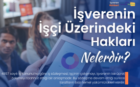 İşçinin İşverene Karşı Yükümlülükleri Nelerdir?