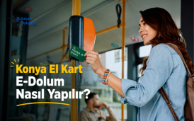 Konya El Kart E-Dolum Nasıl Yapılır? 2026 Detaylı anlatım