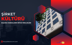 Şirket Kültürü Nedir? Başarılı Markaların Ortak Özellikleri