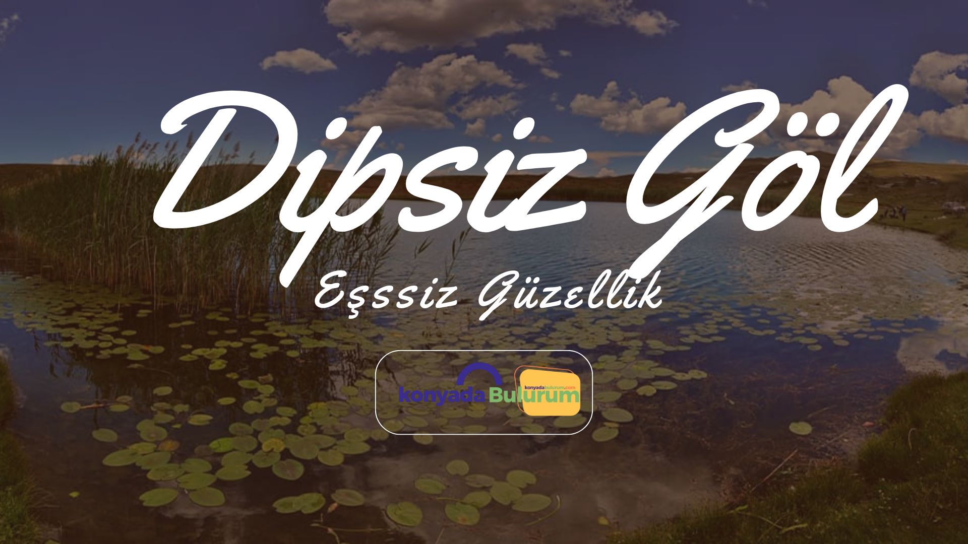 Konya Dipsiz Göl Kamp Alanı